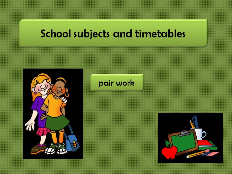 School subjects and timetables pair work